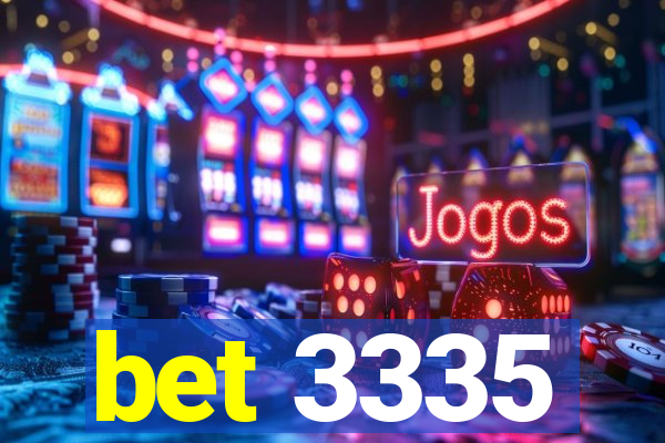 bet 3335